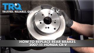 How To Replace Rear Brakes 2007-11 Honda CR-V