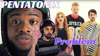 MITCH RAP?! Pentatonix REACTION - Problem (Ariana Grande Cover)