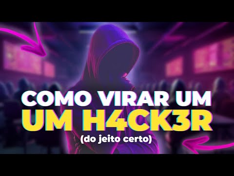 Como COMEÇAR no Hacking (da forma certa 😉)