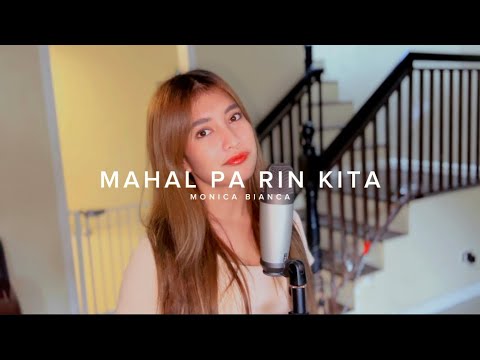 Mahal Pa Rin Kita- Monica Bianca (cover)