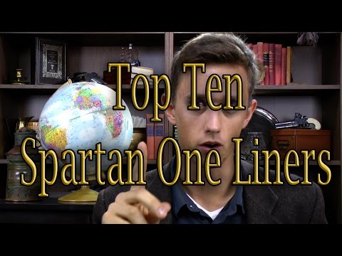 Top Ten Spartan One Liners | History Abridged