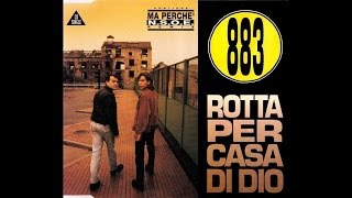 883 - Rotta Per Casa Di Dio (Pierpa Remix)