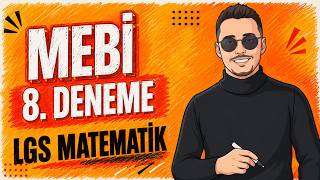 MEBİ 8. Deneme Sınavı LGS Matematik Soruları ve Çözümleri