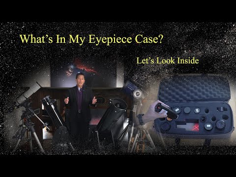 What's In My Eyepiece Case?  Let's Look Inside!