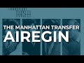 The Manhattan Transfer - Airegin (Official Audio)