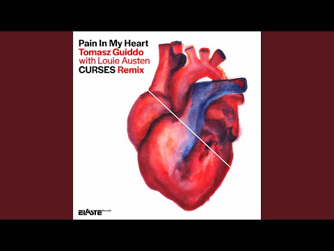 Pain In My Heart (Curses Remix)