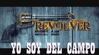 Revolver Country Band - "Yo soy del campo"