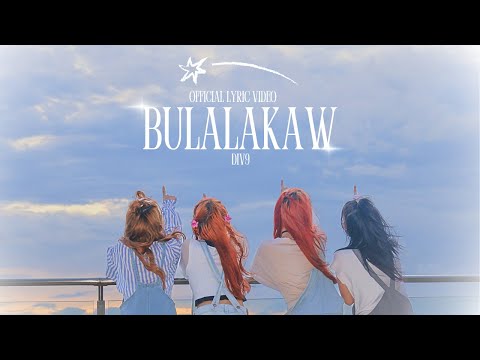 DIV9 'BULALAKAW' | OFFICIAL LYRICS VIDEO