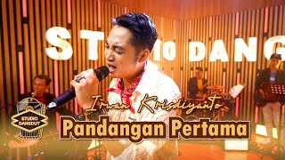 Download lagu Irwan Krisdiyanto 'Pandangan Pertama' | STUDIO DANGDUT mp3