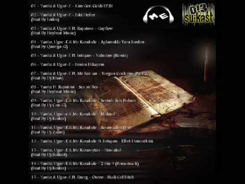 DJ Can-G ft. Mc Karakule ft. Ugur-E ft. Yanliz (013Suikast) - Seninle Son Bulsun