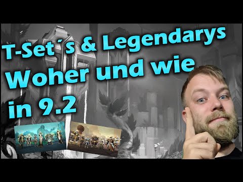 Tier Set und Legendary in 9.2 | Wie funktioniert das? | Woher bekomme ich sie | Shadowlands News