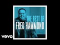 Fred Hammond, Radical For Christ - Jesus Be a Fence Around Me (Live) [Audio]