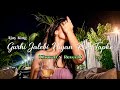 Gurhi Jalebi Niyan Ras Tapke Slowed Reverb