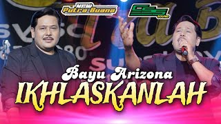 Download lagu IKHLASKANLAH- BAYU ARIZONA // NEW PUTRA BUANA LIVE PERFORMANCE mp3 Download lagu IKHLASKANLAH- BAYU ARIZONA // NEW PUTRA BUANA LIVE PERFORMANCE mp3