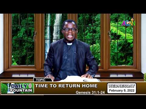 DAILY FOUNTAIN OF FEBRUARY 9, 2022 - THE REV'D CANON. IMMANUEL IKECHUKWU AYOGU