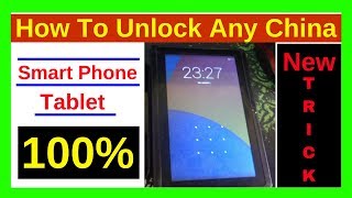How To Unlock Any China Tablet & Smart Phone | New Trick | Verry Easy