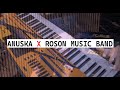 Anuska Roson Band Sa Joace Fetele Live Session
