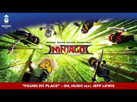 LEGO Ninjago Official Soundtrack | Found My Place - Oh, Hush! feat. Jeff Lewis | WaterTower