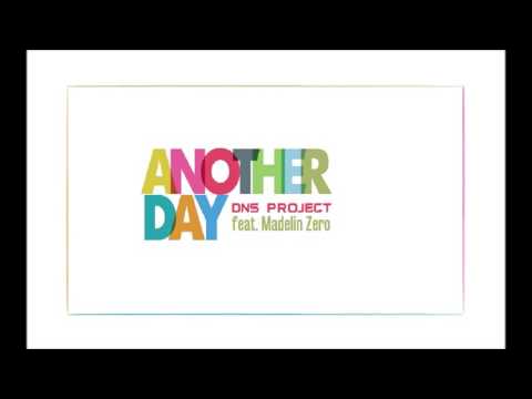 DNS Project feat. Madelin Zero - Another Day (Original Mix)