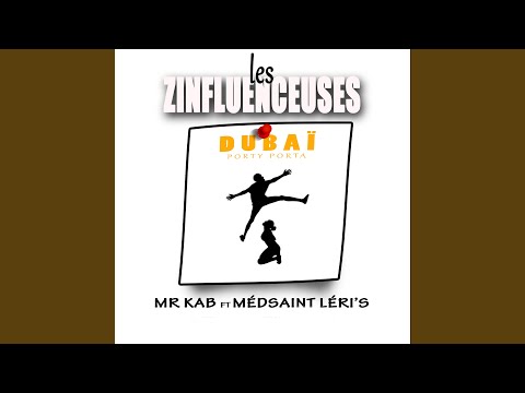 Les zinfluenceuses (Dubaï Porty porta) - Mr KAB feat MédSaint Léri's