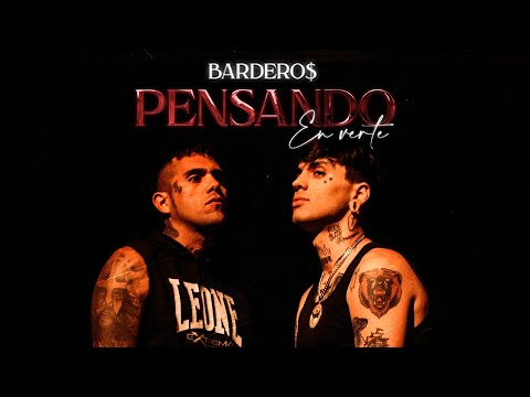 BARDERO$ - Pensando en Verte (Video Oficial)