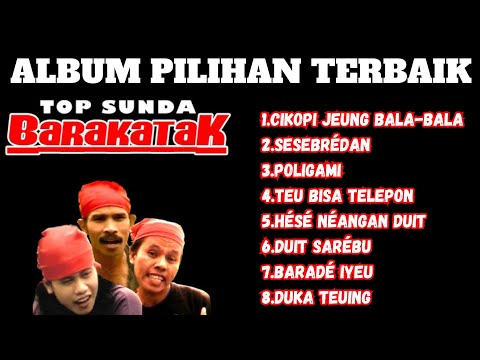 SUNDAN SONG BARAKATAK CIKOPI JEUNG BALA-BALA ALBUM BEST CHOICE