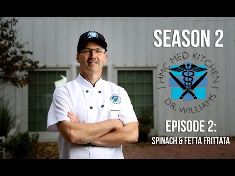 HMC Med Kitchen | S2 E2: Spinach & Feta Frittata