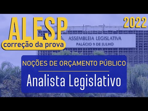 Correção da Prova Analista Legislativo da ALESP 2022 | VUNESP | Noções de Orçamento Público