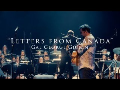 " LETTERS FROM CANADA " - Gal George Gjurin ft. Veronica Charnley - 4K
