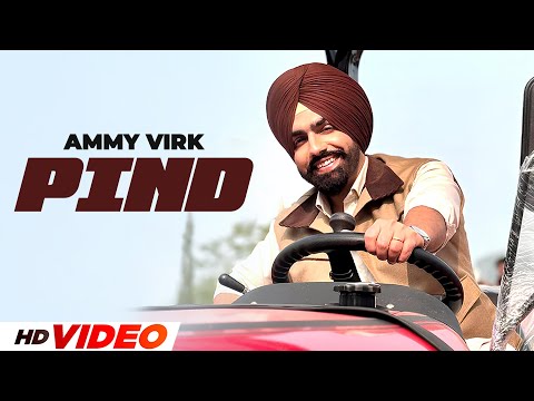 Pind (HD Video) | Ammy Virk | New Punjabi Songs 2025 | Latest Punjabi Song 2025 | Speed Records