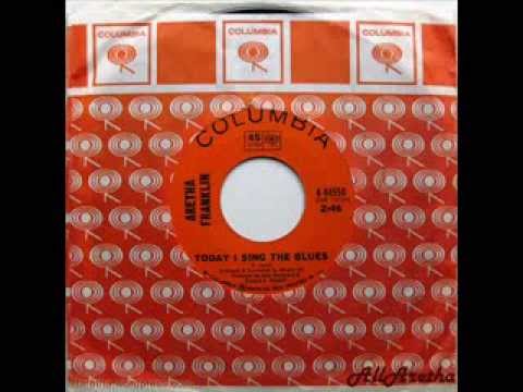 Aretha Franklin - Today I Sing The Blues / Can't You Just See Me - 7″ Canada - 1968