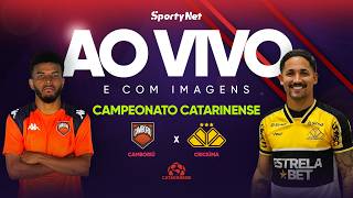 AO VIVO E COM IMAGENS: CAMBORIÚ X CRICIÚMA | FINAL | CATARINENSE - TAÇA ACESC