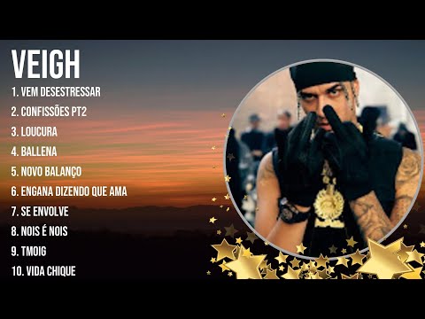Veigh ~ Veigh Full Album  ~ The Best Songs Of Veigh