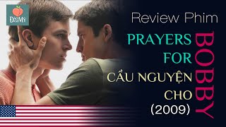 Review phim LGBT - Cầu Nguyện Cho Bobby - Prayers for Bobby (2009)| Kinh Thánh Đồng tính là tội lỗi