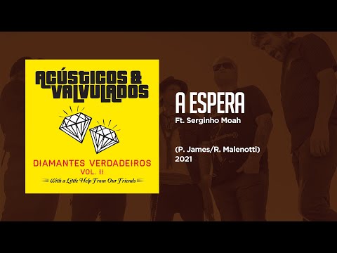 A Espera - Acústicos & Valvulados