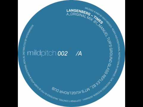 Langenberg - Times (Manuel Tur's Ground Glass Reflex) - Mild Pitch 002