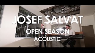 Josef Salvat - Open Season - Acoustic [ Live in Paris ]