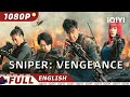 【ENG SUB】Sniper: Vengeance | Action/Crime | Chinese Movie 2024 | iQIYI Movie English