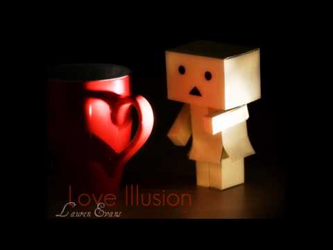 Love Illusion - Lauren Evans w/lyrics+download