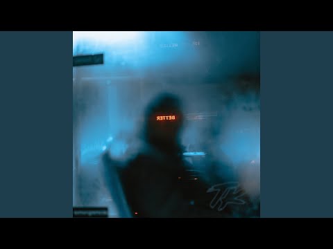 Video thumbnail for Better (Over Easy Remix)