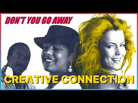Creative Connection (Lian Ross) - Don't You Go Away ‎(7" Single) (1986)
