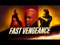 Fast Vengeance (2021) Trailer