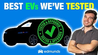 These Are the Best EVs on Sale Today | Best Electric Cars, Trucks and SUVs
