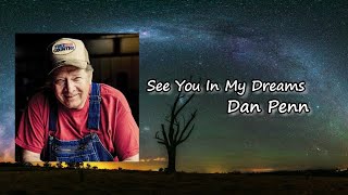Dan Penn - See You In My Dreams (Lyrics)