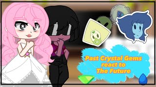 Past Crystal Gems (+Greg) react to the Future  Par
