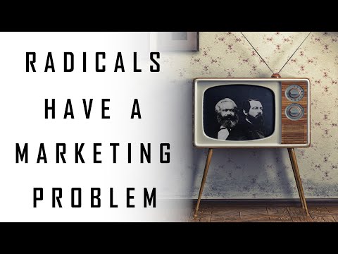 Radicals Have a Marketing Problem | That Dang Dad