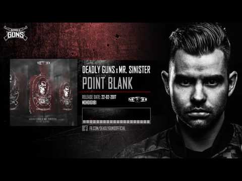 Deadly Guns & Mr. Sinister - Point Blank