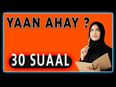 30 SUALOOD KU BARO QOF NOCEE AH BA TAHAY? | PSYCHOLOGY