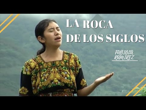 Fabiola Ramirez - La Roca de los Siglos (Video Oficial)
