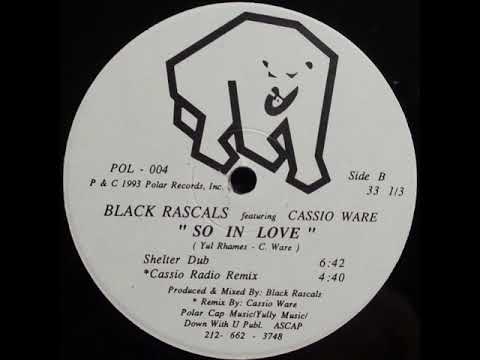Black Rascals Featuring Cassio Ware ‎– So In Love (Shelter Dub)